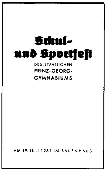 Das Schulsportfest am 19. Juli 1934 am Prinz-Georg Gymnasium